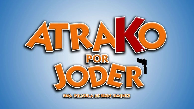 Backdrop image for movie Atrako por joder