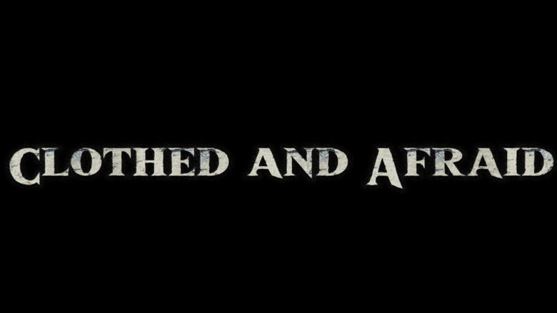 Backdrop image for movie Clothed and Afraid