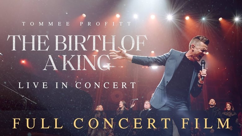 Backdrop image for movie The Birth of a King: Live in Concert