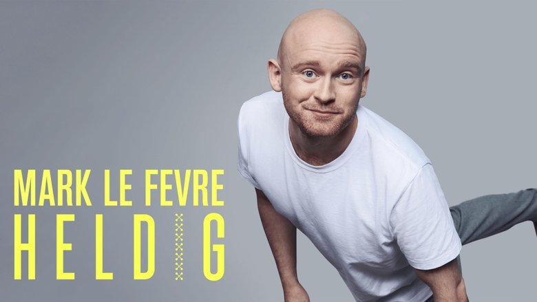 Backdrop image for movie Mark Lé Fevre: Heldig