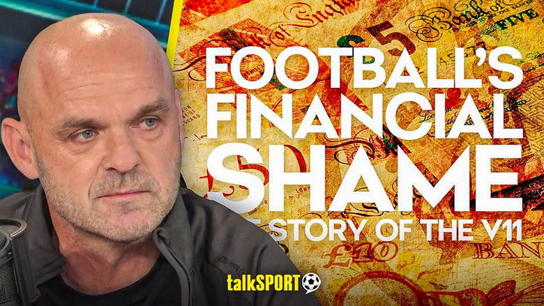 Backdrop image for movie Football's Financial Shame: The Story of the V11