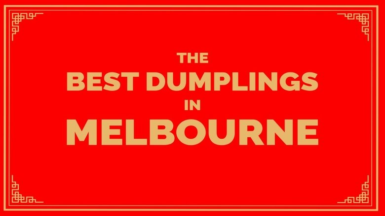 Backdrop image for movie The Best Dumplings in Melbourne