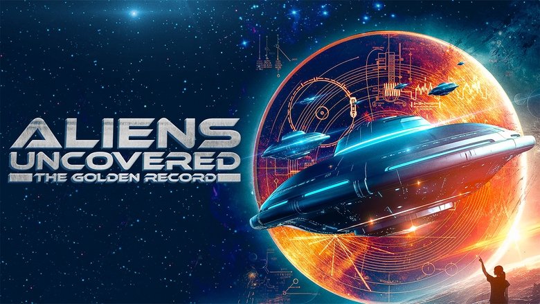 Backdrop image for movie Aliens Uncovered: The Golden Record