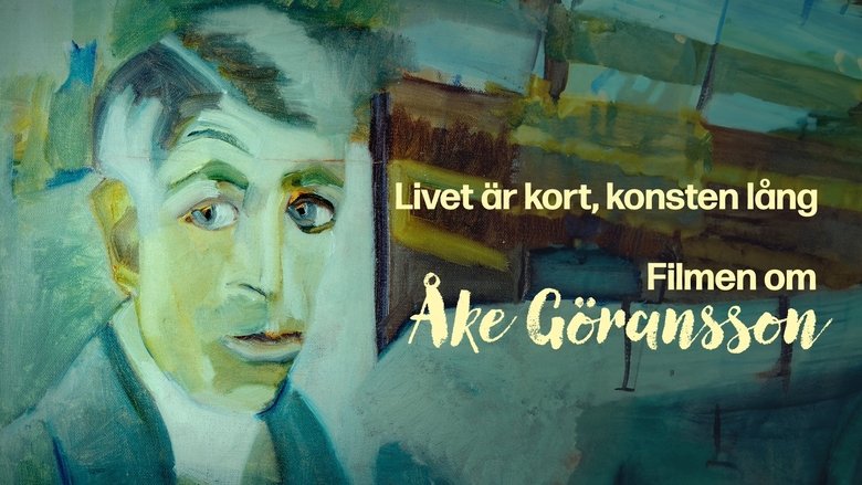 Backdrop image for movie Livet är kort, konsten lång – filmen om Åke Göransson