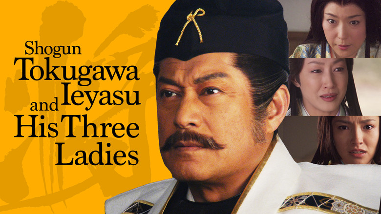Backdrop image for movie Tokugawa Ieyasu and his Three Ladies