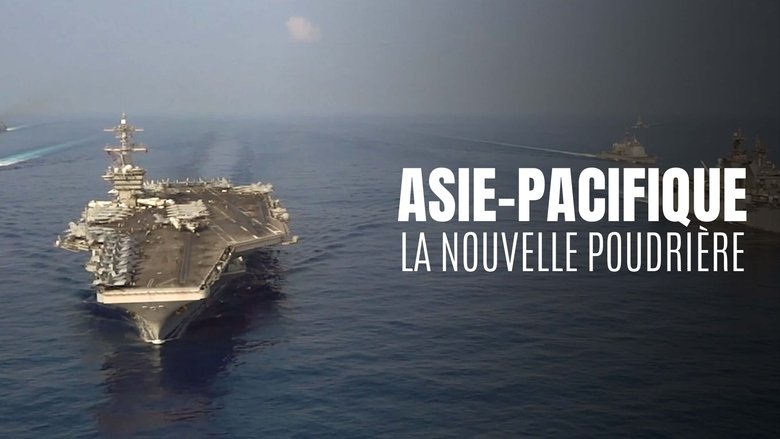Backdrop image for movie Asie-Pacifique - la nouvelle poudrière