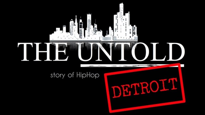 Backdrop image for movie The Untold Story of Detroit Hip Hop