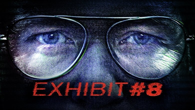 Backdrop image for movie Exhibit #8