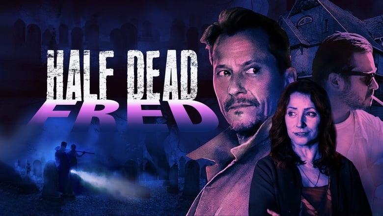 Backdrop image for movie Half Dead Fred