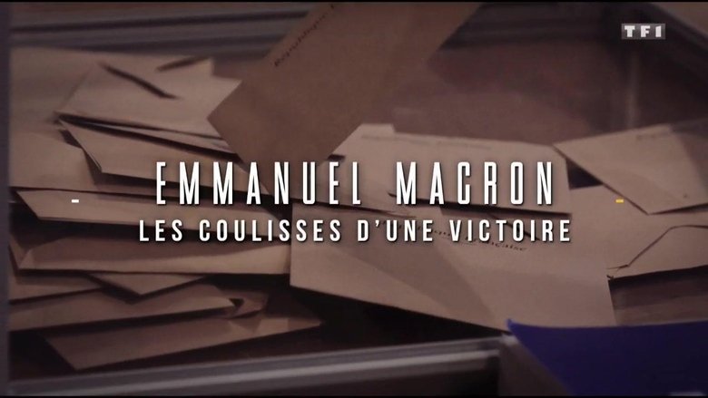 Backdrop image for movie Emmanuel Macron: Behind the Rise