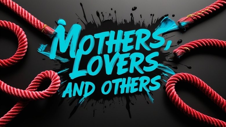 Backdrop image for movie Mothers, Lovers and Others