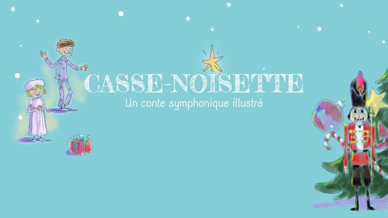 Backdrop image for movie Casse-Noisette - Un conte symphonique illustré