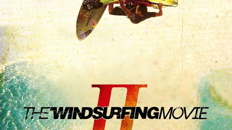 Backdrop image for movie The Windsurfing Movie II