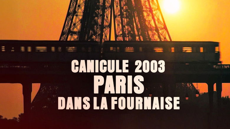 Backdrop image for movie Canicule 2003 : Paris dans la fournaise