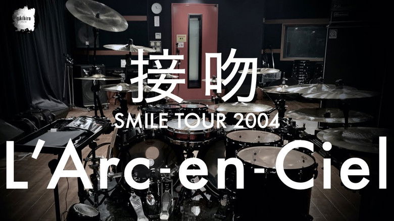 Backdrop image for movie L'Arc~en~Ciel: SMILE TOUR 2004 -Zenkokuhen-