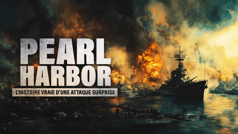 Backdrop image for movie Pearl Harbor, l’histoire vraie d’une attaque surprise