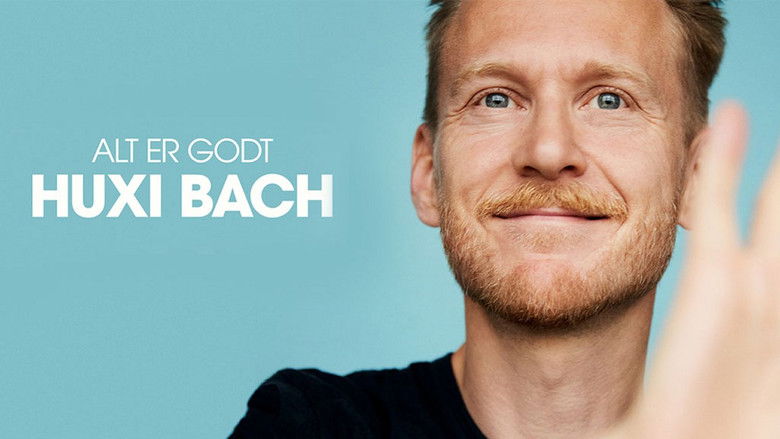 Backdrop image for movie Huxi Bach - Alt er godt
