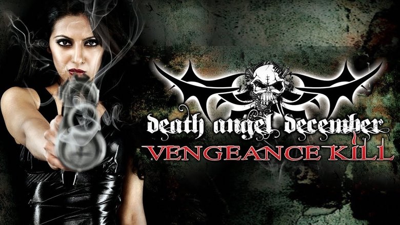 Backdrop image for movie Death Angel December: Vengeance Kill