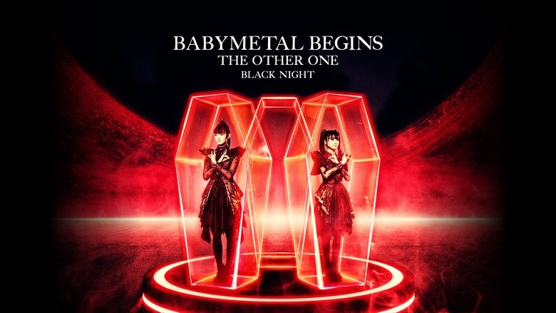 Backdrop image for movie BABYMETAL BEGINS - THE OTHER ONE - "BLACK NIGHT"