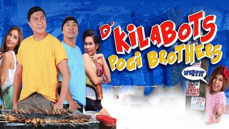 Backdrop image for movie D' Kilabots Pogi Brothers Weh?!?