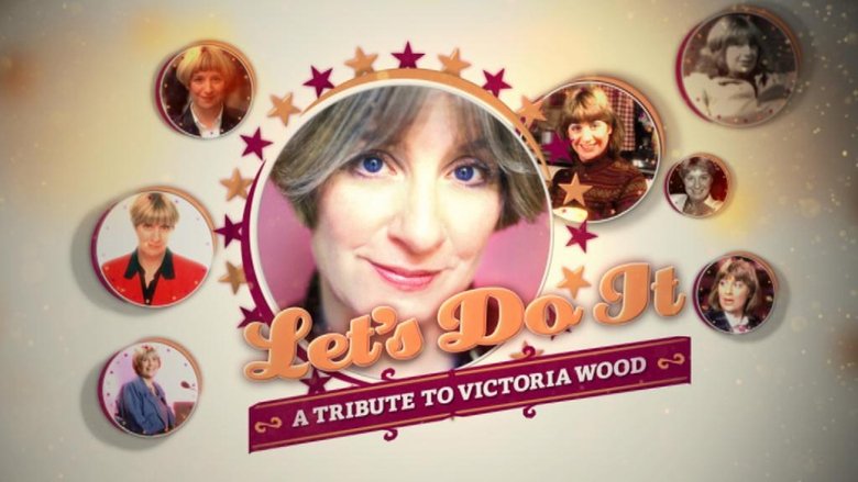 Backdrop image for movie Let's Do It: A Tribute to Victoria Wood