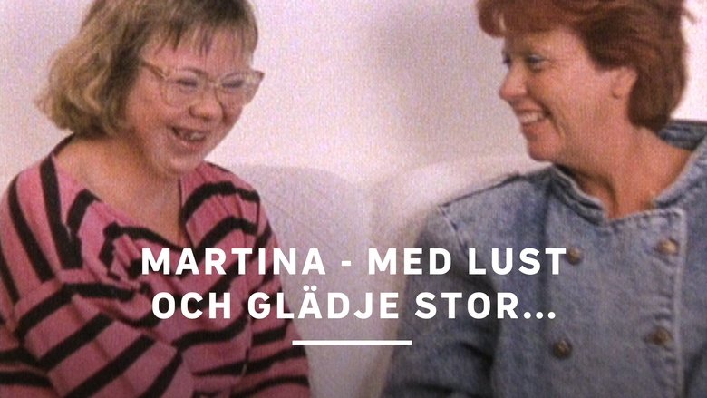 Backdrop image for movie Martina - med lust och glädje stor...