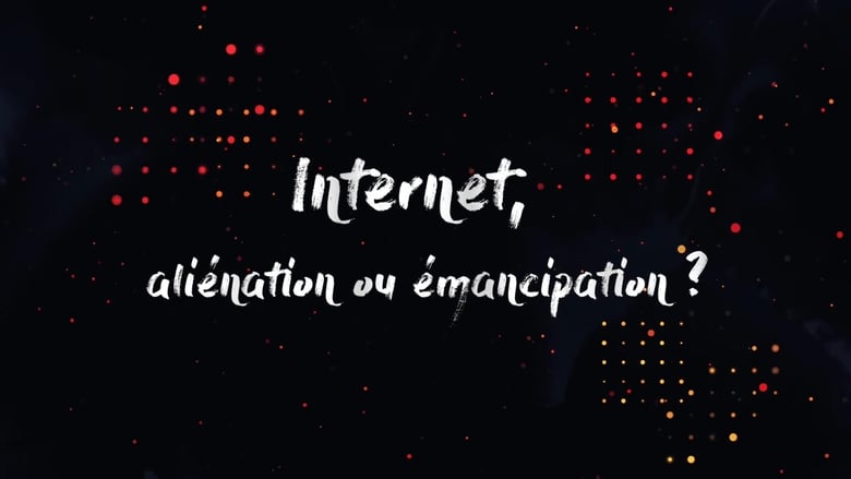 Backdrop image for movie Internet, alienation or emancipation?