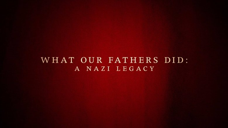 Backdrop image for movie What Our Fathers Did: A Nazi Legacy