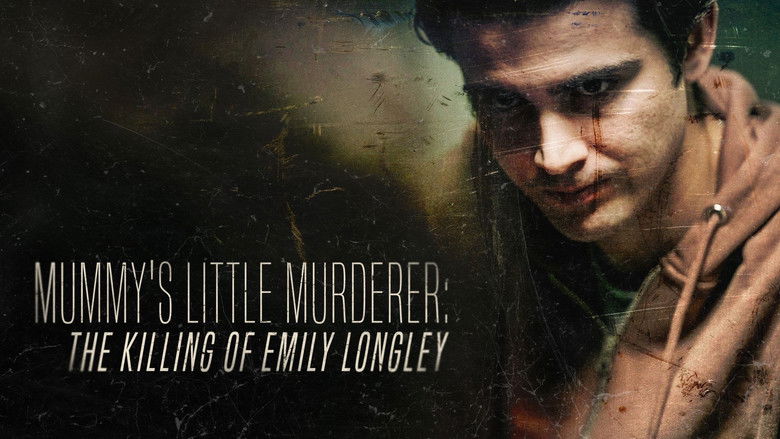 Backdrop image for movie Mummy's Little Murderer: The Killing of Emily Longley