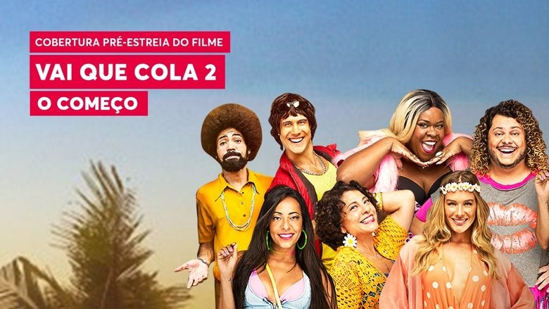 Backdrop image for movie Vai que Cola 2: O Começo