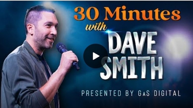 Backdrop image for movie 30 Minutes with Dave Smith