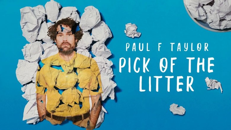 Backdrop image for movie Paul F Taylor: Pick Of The Litter