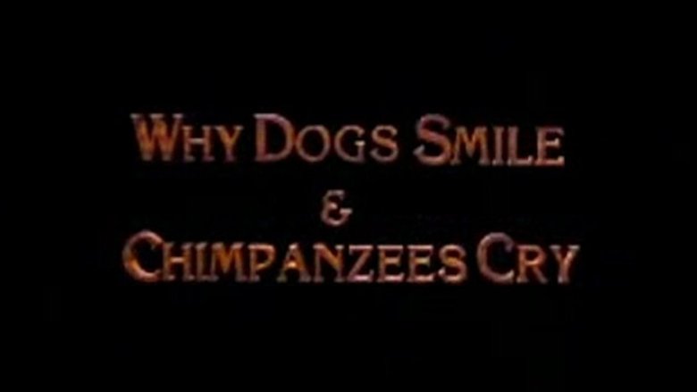 Backdrop image for movie Why Dogs Smile and Chimpanzees Cry
