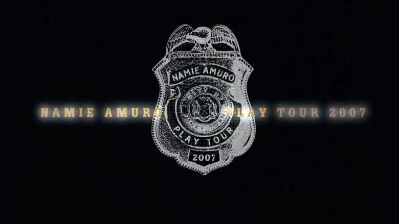 Backdrop image for movie Namie Amuro Play Tour 2007