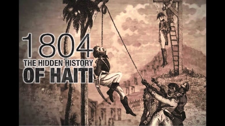 Backdrop image for movie 1804: The Hidden History of Haiti
