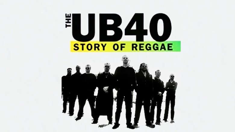 Backdrop image for movie The UB40: Story of Reggae