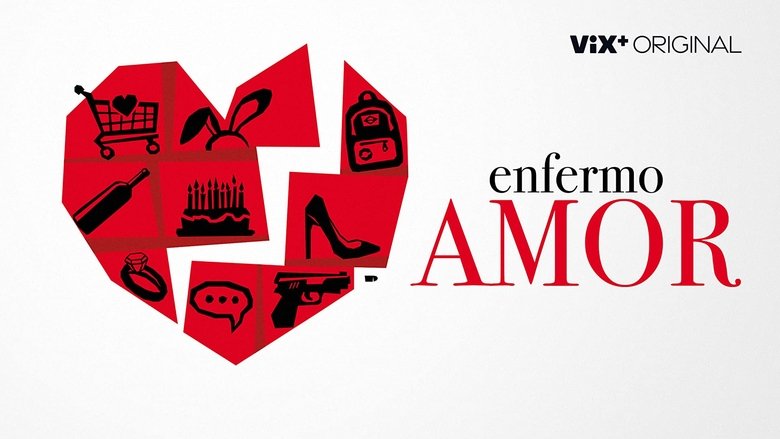 Backdrop image for movie Enfermo Amor