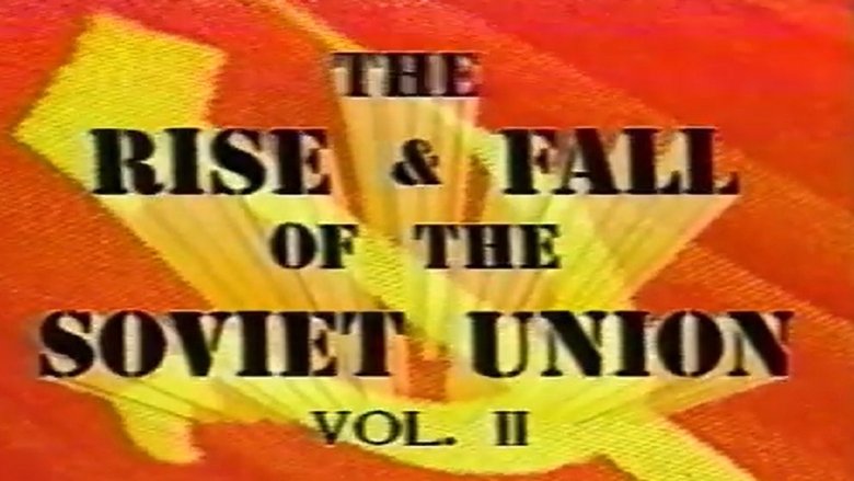 Backdrop image for movie Soviet Union: The Rise and Fall - Part 2