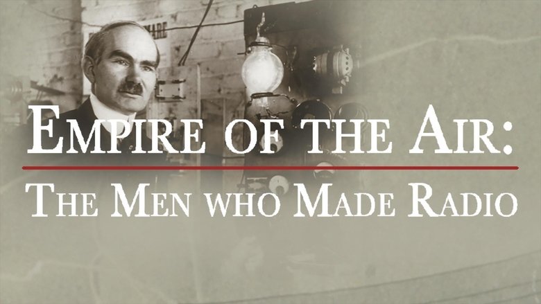 Backdrop image for movie Empire of the Air: The Men Who Made Radio