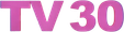 TV30