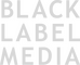 Black Label Media