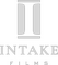 Intake Films