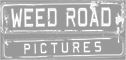 Weed Road Pictures