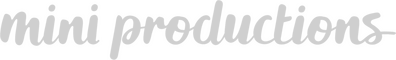 Mini Productions