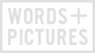Words + Pictures