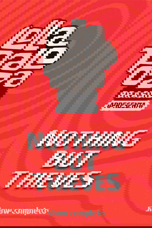 Nothing But Thieves - Lollapalooza Brasil poster