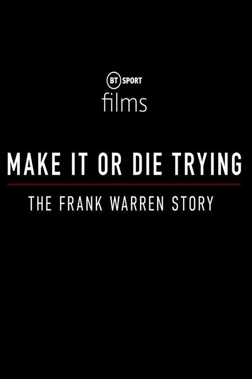 Make It or Die Trying: The Frank Warren Story poster