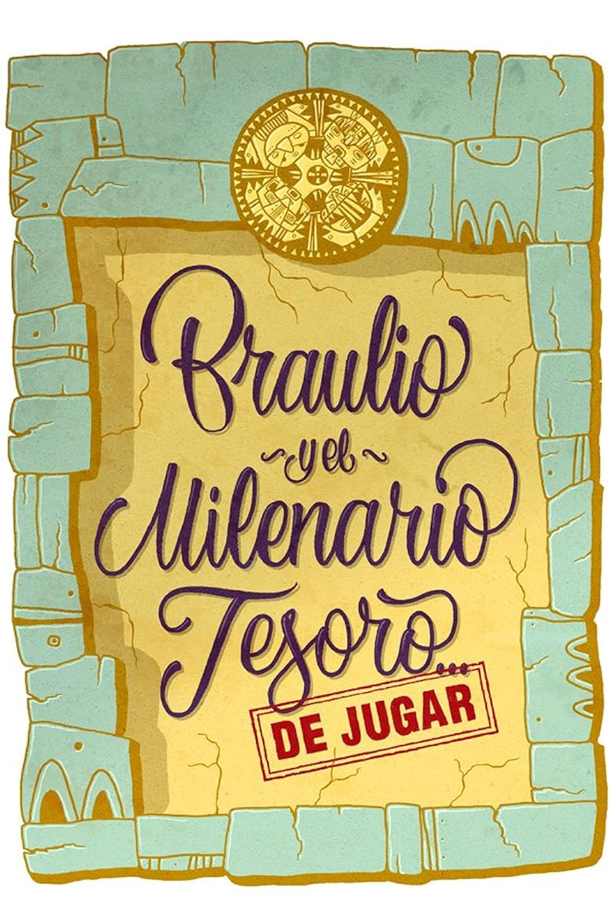 Braulio y el Milenario Tesoro... de Jugar! poster