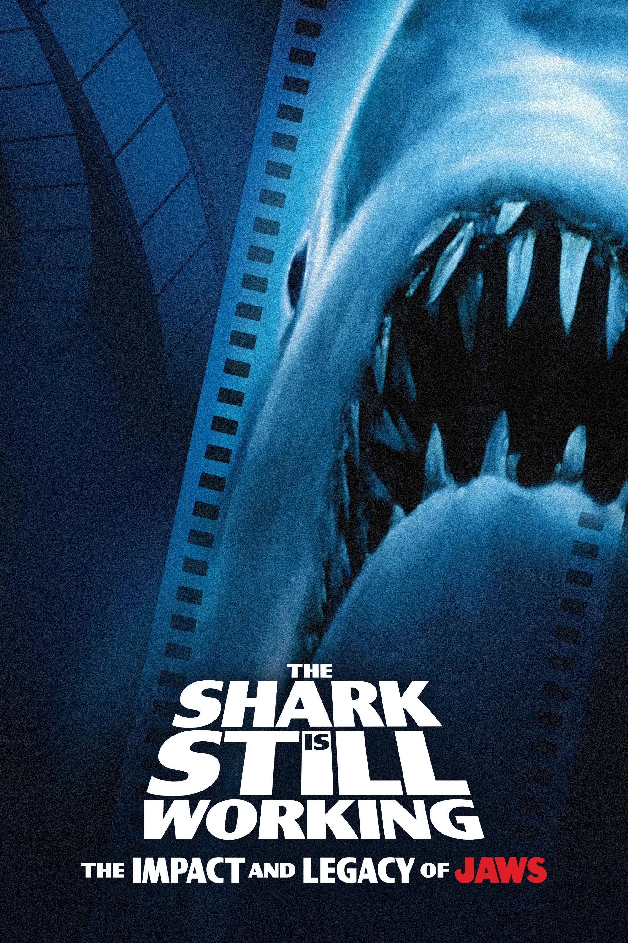 The Shark Is Still Working: The Impact & Legacy of "Jaws" poster