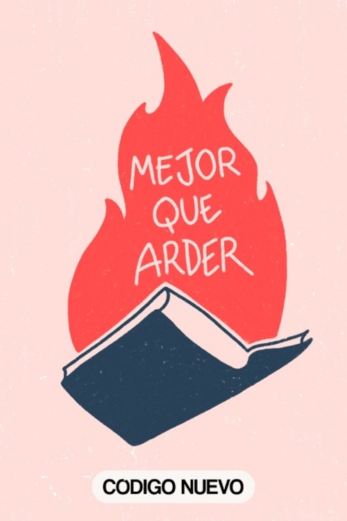 Mejor que Arder poster